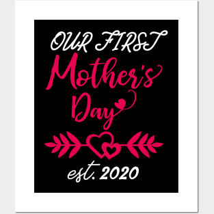 Our First Mother's Day est 2020 Posters and Art